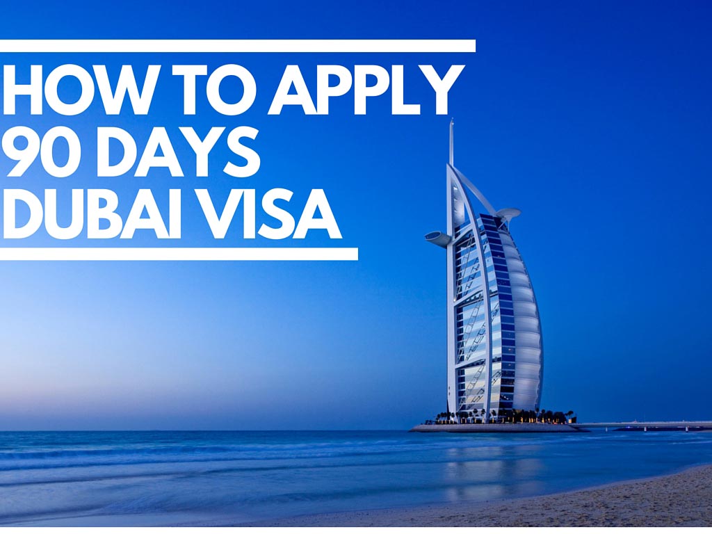 90 Days Dubai Visa