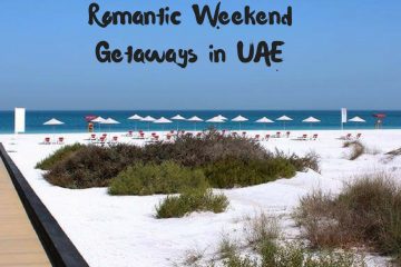 Romantic Weekend Getaways in UAE