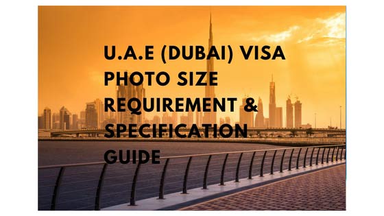 U A E Dubai Visa Photo Size Requirement Specification Guide