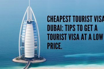how to get Cheapest Dubai tourist visa
