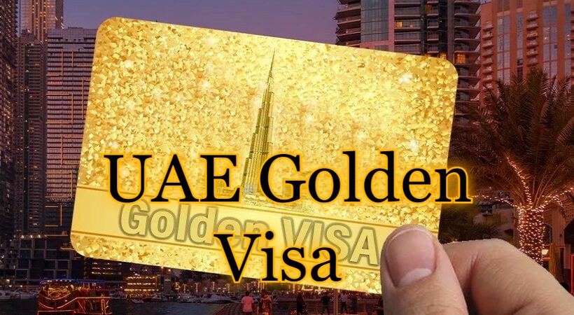 All About UAE Golden Visa 2024