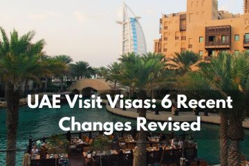 UAE Visit Visas 6 Recent Changes Revised
