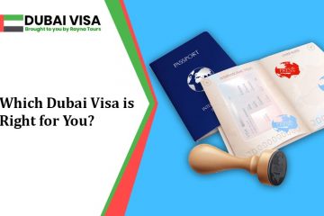 select the right Dubai visa